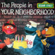 Illustration for article titled Who iAre/i The People In Your Neighborhood?